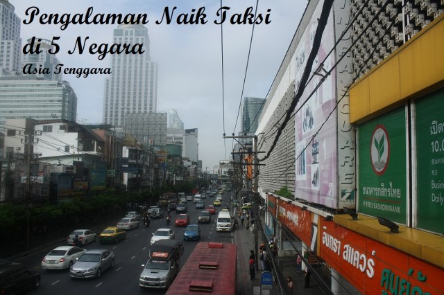 Pengalaman thetravelearn Naik Taksi di 5 Negara Asia Tenggara